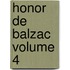 Honor de Balzac Volume 4