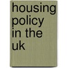 Housing Policy In The Uk door Peter Lee