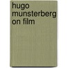 Hugo Munsterberg On Film door Hugo M. Nsterberg