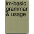 Im-Basic Grammar & Usage