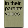 In Their Parents' Voices door Rita J. Simon