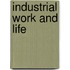 Industrial Work and Life