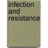 Infection And Resistance door Hans Zinsser