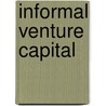 Informal Venture Capital door Colin Mason
