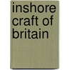 Inshore Craft of Britain door E. Dodds