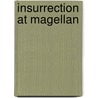 Insurrection At Magellan door Elizabeth Haven Appleton