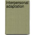 Interpersonal Adaptation