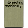 Interpreting Probability door David Howie