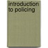 Introduction to Policing
