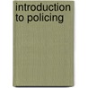 Introduction to Policing door William P. McCamey