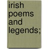 Irish Poems and Legends; door Thomas Caulfield Irwin