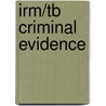 Irm/Tb Criminal Evidence door Hails
