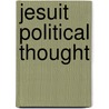 Jesuit Political Thought door Harro Hhopfl