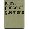 Jules, Prince of Guemene by Ronald Cohn