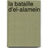 La Bataille D'El-Alamein