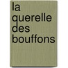 La Querelle Des Bouffons door Auguste Poulet-Malassis