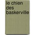 Le Chien Des Baskerville