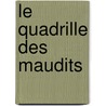 Le quadrille des maudits door Guillaume Prévost