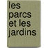 Les Parcs Et Les Jardins