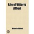 Life Of Vittorio Alfieri