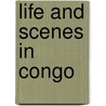 Life and Scenes in Congo door Probert Herbert