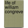 Life of William Congreve by John Parker Anderson