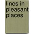 Lines In Pleasant Places
