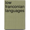 Low Franconian Languages door Ronald Cohn