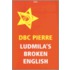 Ludmila's Broken English