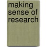 Making Sense Of Research door Pamela Moule