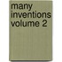 Many Inventions Volume 2