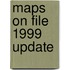 Maps On File 1999 Update