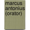 Marcus Antonius (orator) by Ronald Cohn