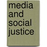 Media and Social Justice door Sue Curry Jansen