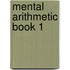 Mental Arithmetic Book 1