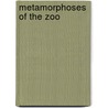 Metamorphoses Of The Zoo door Ralph Acampora