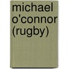 Michael O'Connor (rugby) door Ronald Cohn