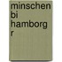 Minschen bi Hamborg r