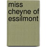 Miss Cheyne Of Essilmont door James Grant