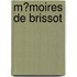 M�Moires De Brissot