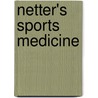 Netter's Sports Medicine door Margot Putukian