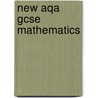 New Aqa Gcse Mathematics by Paul Winters