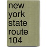 New York State Route 104 door Ronald Cohn