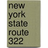 New York State Route 322 by Ronald Cohn