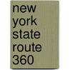 New York State Route 360 by Ronald Cohn