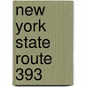 New York State Route 393 by Ronald Cohn