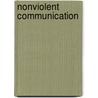 Nonviolent Communication door Marshall B. Rosenberg