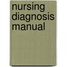 Nursing Diagnosis Manual door Mary Frances Moorhouse