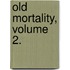 Old Mortality, Volume 2.