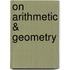 On Arithmetic & Geometry